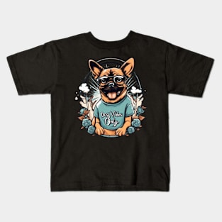 Dog vibes only gift tee Kids T-Shirt